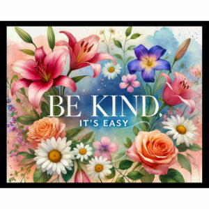 Be Kind, It's Easy