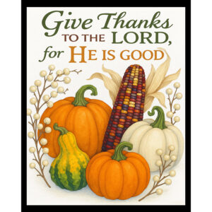 Give Thanks to the Lord