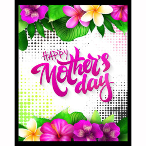 Happy Mother's Day Flowers