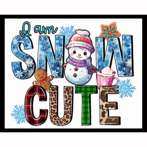 I Am Snow Cute