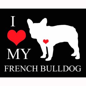 I Heart My French Bulldog