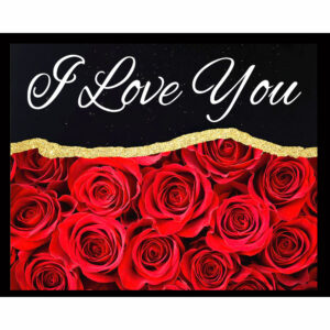 I Love You Roses
